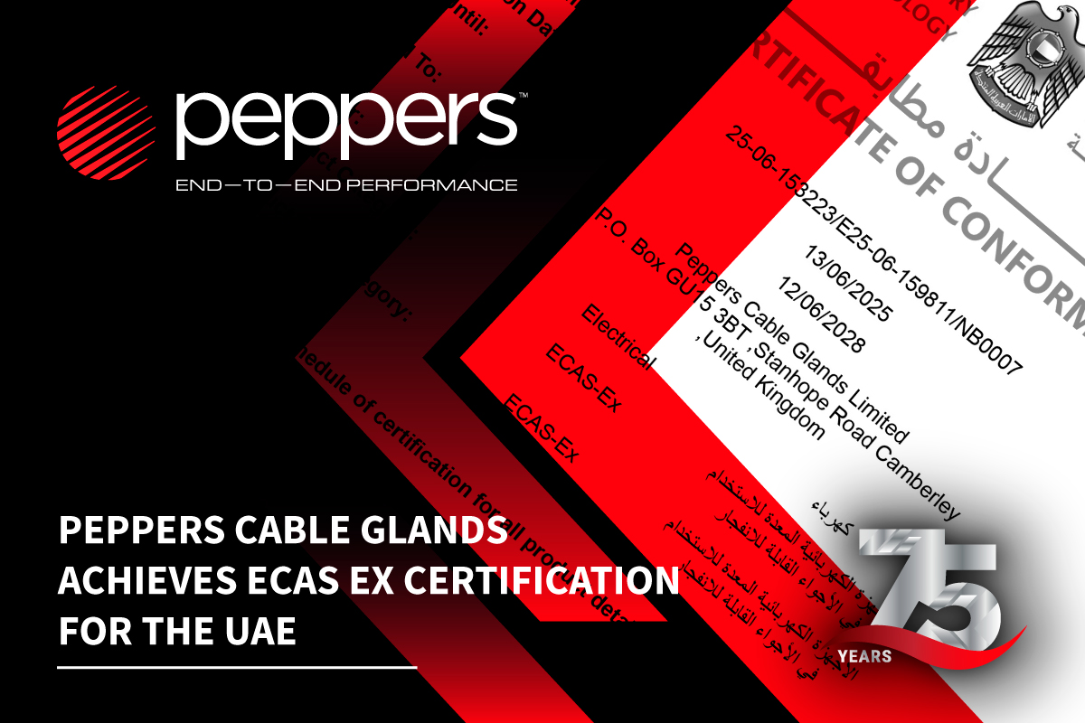 Peppers Cable Glands achieves ECAS Ex certification For the UAE